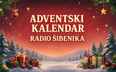 Adventski kalendar Radio Šibenika! Božić je ljepši kada darujemo jedni druge